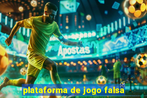 plataforma de jogo falsa